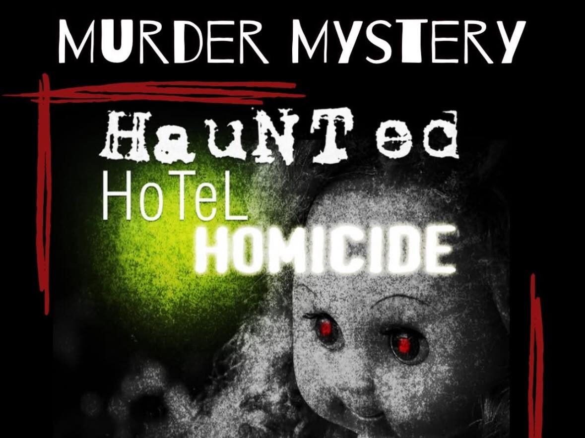 Murder Mystery Haunted Hotel Homicide Visit Webster Parish Louisiana